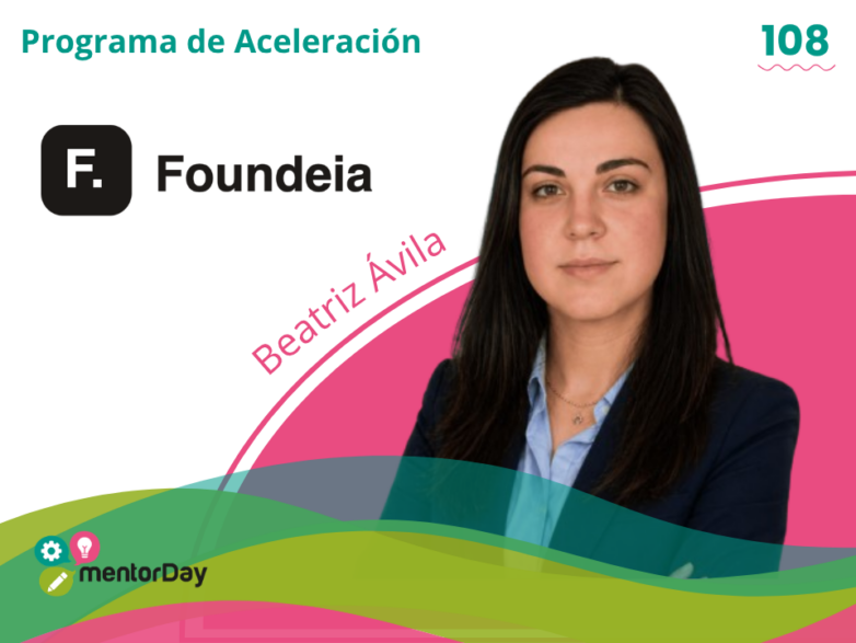 Foundeia hace triplete en la edición 108 de la Aceleradora MentorDay